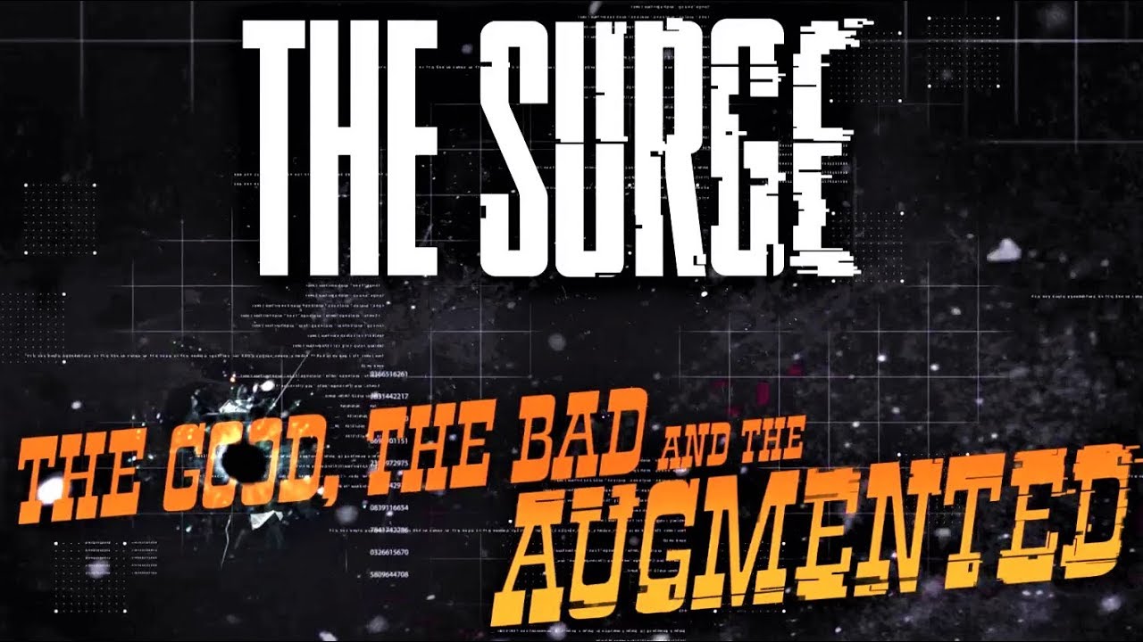 The surge the good the bad and the augmented обзор