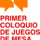 1er Coloquio de Juegos de mesa